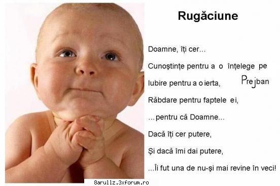 o mica rugaciune pt ea... everybody hates prejbi!